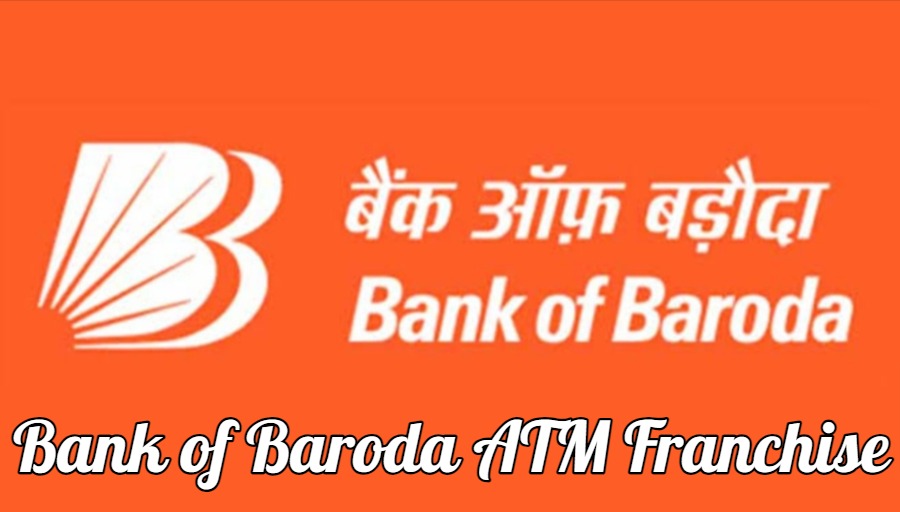 Bank of Baroda ATM Franchise