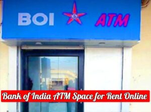Bank of India ATM Space for Rent Online