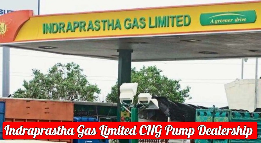Indraprastha Gas Limited CNG Pump Dealership