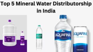 Top 5 Mineral Water Distributorship in India: Check Dealership Cost & Profit Margin