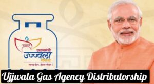 Ujjwala Gas Agency Distributorship