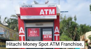 Hitachi Money Spot ATM Franchise