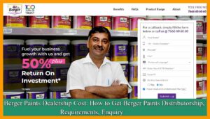 Berger Paints Dealership Cost: How to Get Berger Paints Distributorship, Requirements, Enquiry