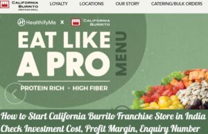 How to Start California Burrito Franchise Store in India - Investment Cost, Profit Margin, Enquiry