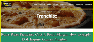 Roms Pizza Franchise Cost & Profit Margin: How to Apply, ROI, Inquiry Contact Number