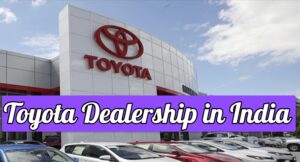 Toyota Dealership in India
